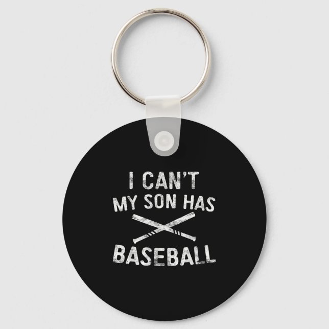 I Can't My Son Has Baseball Baseball Player Parent Nyckelring (Framsida)