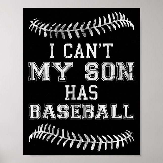 I Can't My Son Has Baseball Player Practice Mom Da Poster (Framsidan)