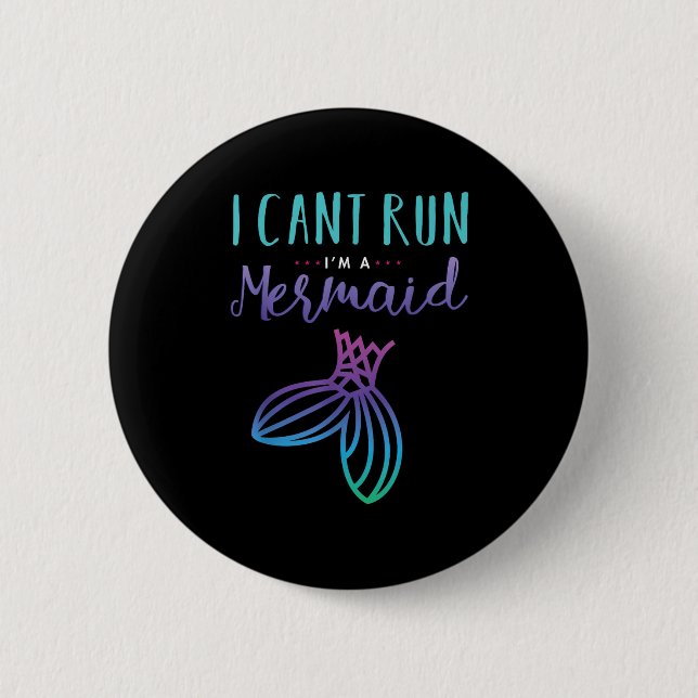 I Can't Run, I'm A Mermaid Funny Cute Shirt  Knapp (Framsida)