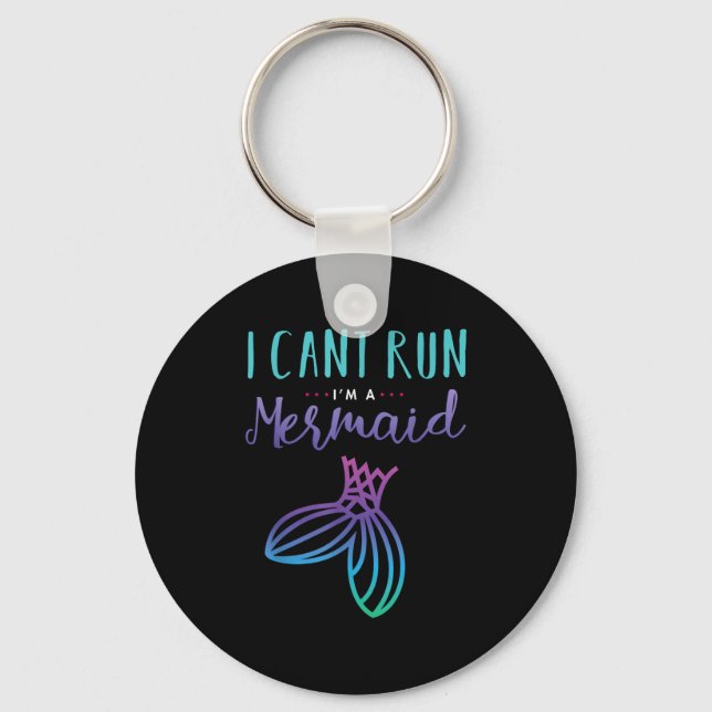 I Can't Run, I'm A Mermaid Funny Cute Shirt  Nyckelring (Framsida)