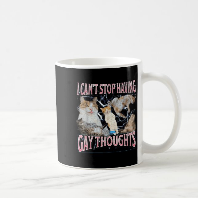 I Can't Stop Having Gay Thoughts Funny Cat Meme Bo Kaffemugg (Höger)