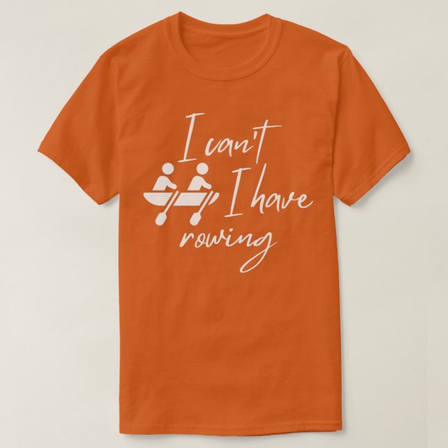 I canx27t har jag rowing 4 t shirt (Design framsida)
