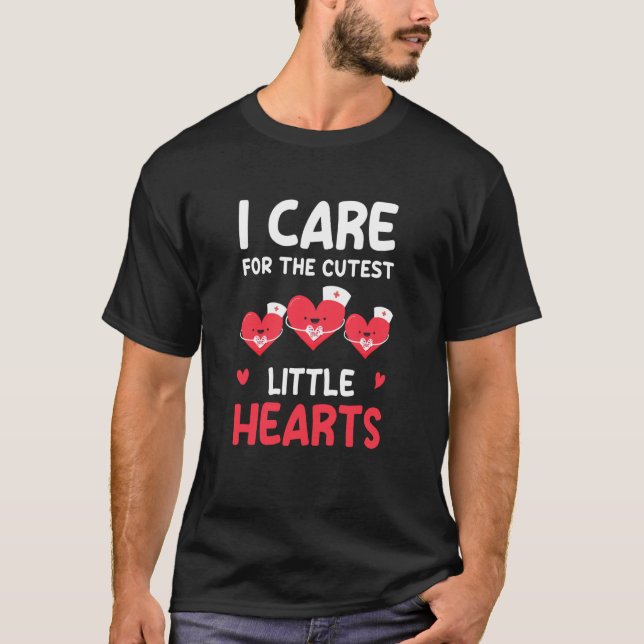 I Care For Cutest Little Hearts Nurse Valentine's  T Shirt (Framsida)