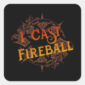 I Cast Fireball Fyrkantigt Klistermärke