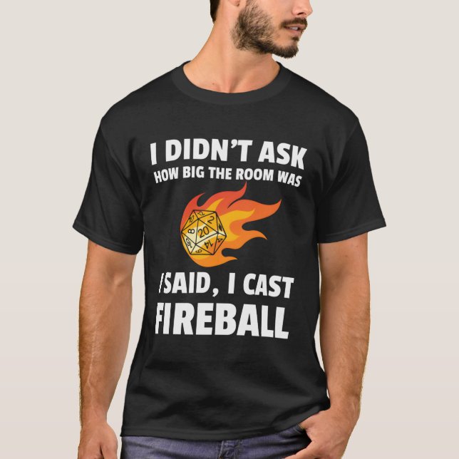 I Cast Fireball Wizard Sorcerer Dm Gift Ttrpg T Shirt (Framsida)