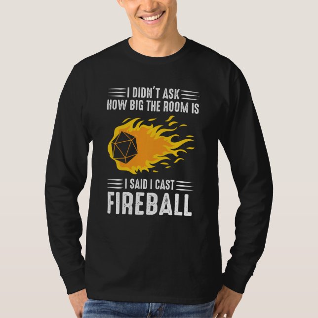 I Cast Fireball Wizard Sorcerer Dm Ttrpg T Shirt (Framsida)