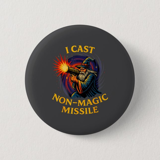I Cast Non-magic Missile Funny Wizard Parody Meme  Knapp (Framsida)
