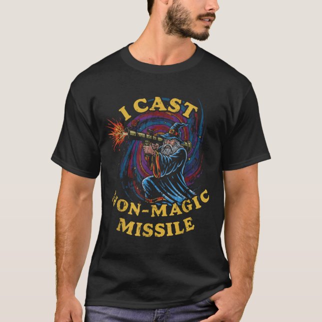 I Cast Non-magic Missile Funny Wizard Parody Meme  T Shirt (Framsida)