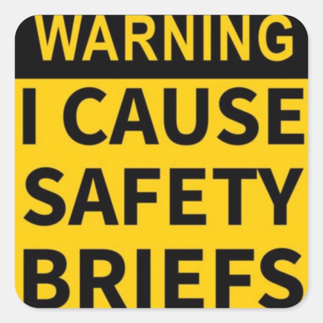 I cause safety briefs fyrkantigt klistermärke (Framsida)