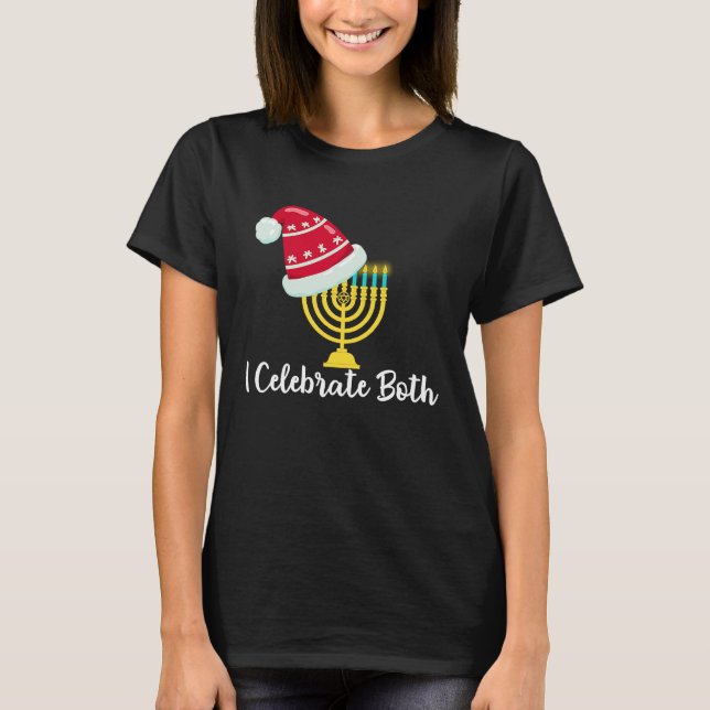 I Celebrate Both Christmas Hanukkah Chanukah Jewis T Shirt (Framsida)