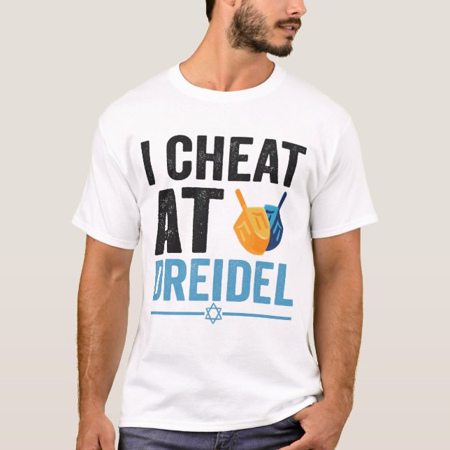 I Cheat at Dreidel Funny Jewish Game Holiday Gift T Shirt (Framsida)