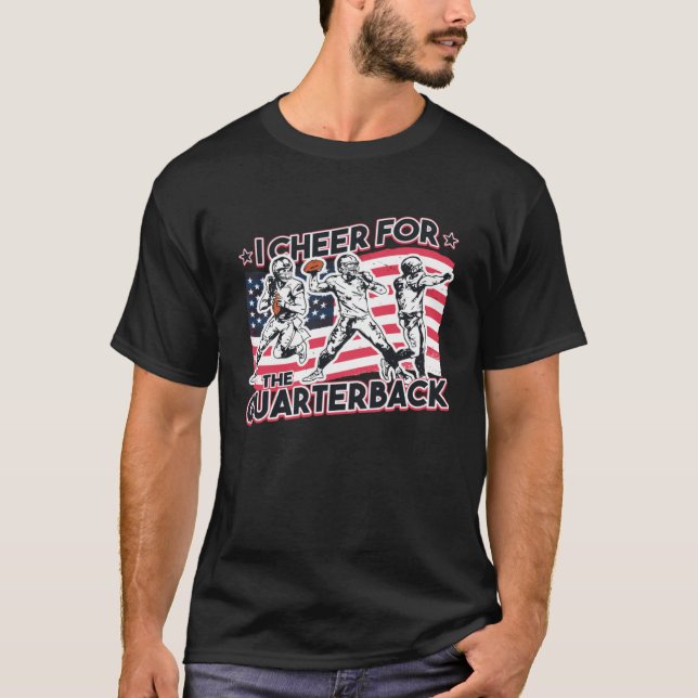 I Cheer for the Quarterback T Shirt (Framsida)