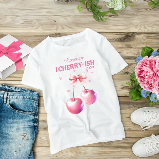 "I Cherry-ish You" - Alla hjärtans dag Rosa & Cute T Shirt ("I Cherry-ish You" - Valentine’s Day Pink & Cute T-Shirt)