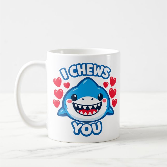 I Chews You Funny Shark Valentine Kaffemugg (Vänster)