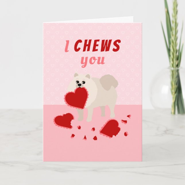 I Chews You Pomeranian Valentine's Day Holiday Car Helgkort (Framsida)