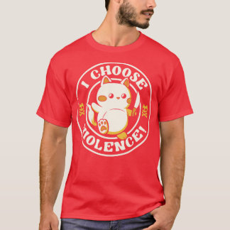 I Choose Violence Cat by Tobe Fonseca T Shirt