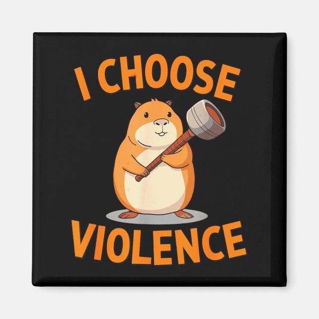 I Choose Violence Funny Hamster Graphic  Magnet (Framsidan)