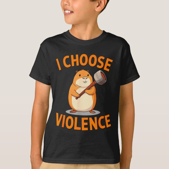 I Choose Violence Funny Hamster Graphic  T Shirt (Framsida)