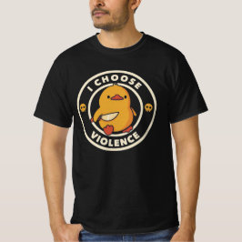 I Choose Violence Meme Duck Chick Chicken Gore T Shirt