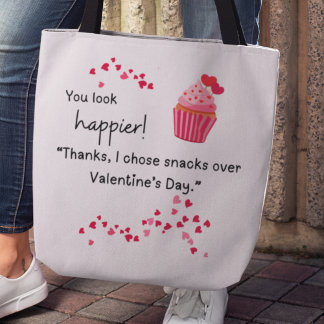 "I chose snacks over Valentines" Tote Tygkasse