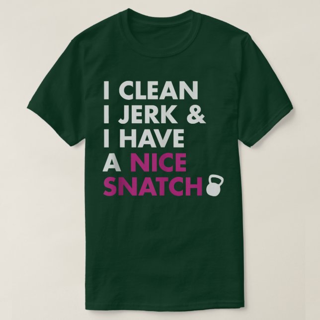 I Clean I Idiot och jag har en trevlig Snatch Kett T Shirt (Design framsida)