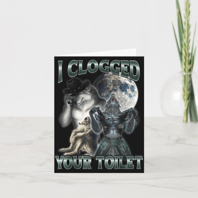 I Clogged Your Toilet Funny Alpha Wolf Meme  Kort (Framsida)