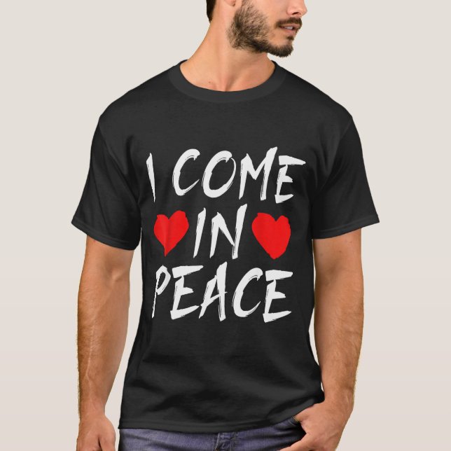 I Come In Peace Funny Tee Valentine's Day Couple M (Framsida)