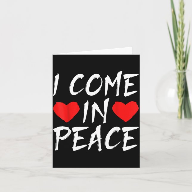 I Come In Peace Funny Tee Valentine's Day Couple M Kort (Framsida)