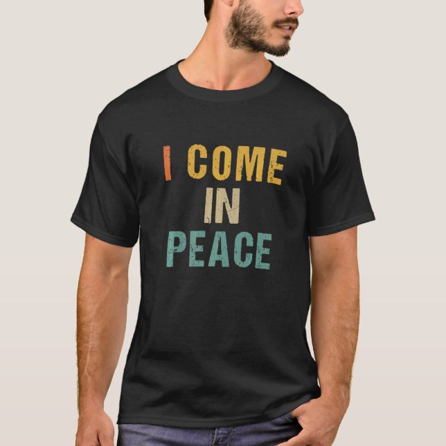 I COME IN PEACE I'M PEACE  Couple's Matching Vinta T Shirt (Framsida)