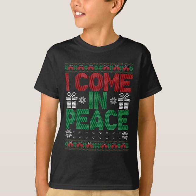 I Come In Peace I'm Peace Matching Ugly Christmas  T Shirt (Framsida)