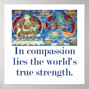 I Compassion Ljuger vi världens sanna styrka - Com Poster