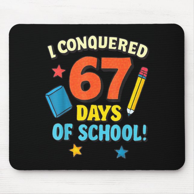 I Conquered 67 Six Seven Days Of School Teachers B Musmatta (Framsidan)