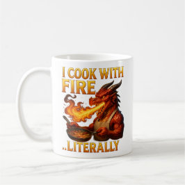 I Cook With Fire... Literally  Dragon Chef Fantasy Kaffemugg