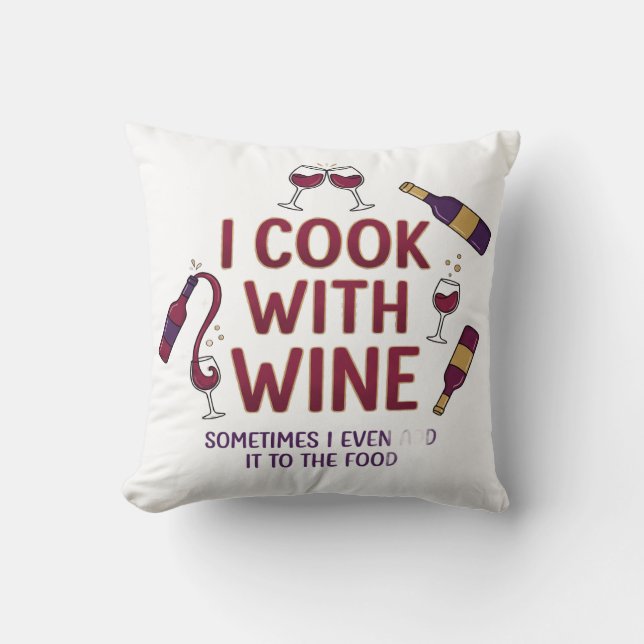 I Cook With Wine Funny Throw Pillow - Kitchen Deco Kudde (Framsida)