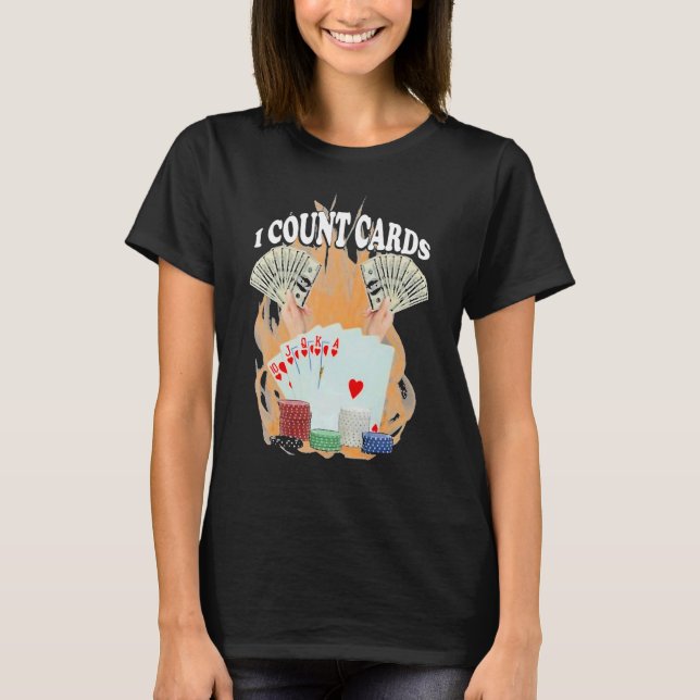 I Count Cards Poker T Shirt (Framsida)