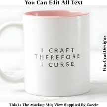 I Craft därför I Curse/Swear Funny Quote 022