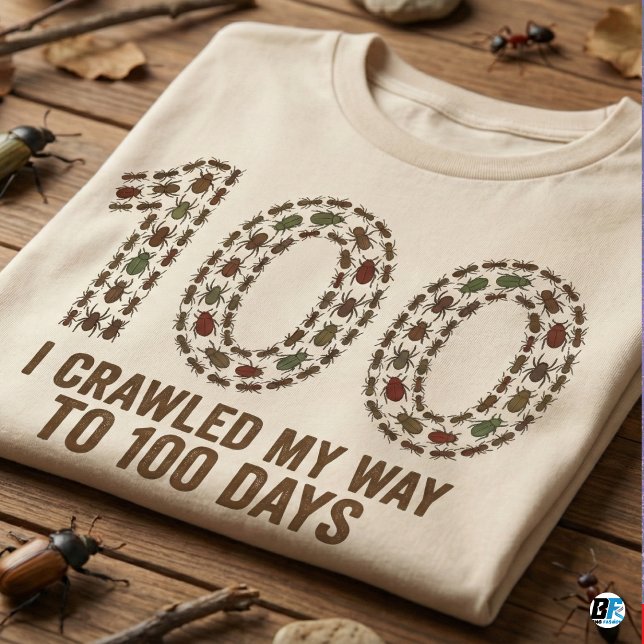 I Crawled My Way To 100 Days | Funny Bug & Insect T Shirt (Skapare uppladdad)