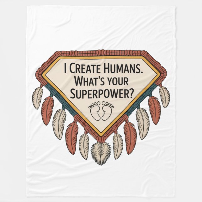 I Create Humans. What’s Your Superpower Fleecefilt (Framsidan)
