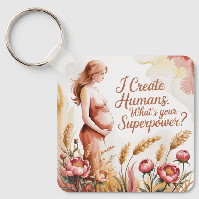 I Create Humans. What’s Your Superpower Nyckelring (Framsida)