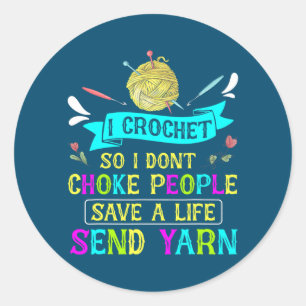 I Crochet så jag väljer inte People Yarn Knitting Runt Klistermärke