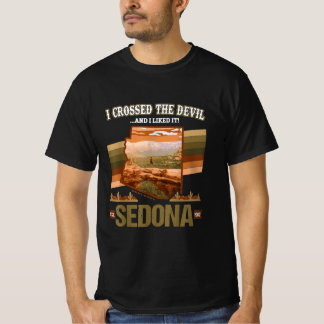 I Crossed The Devil Sedona AZ Hiking Devils Bridge T Shirt