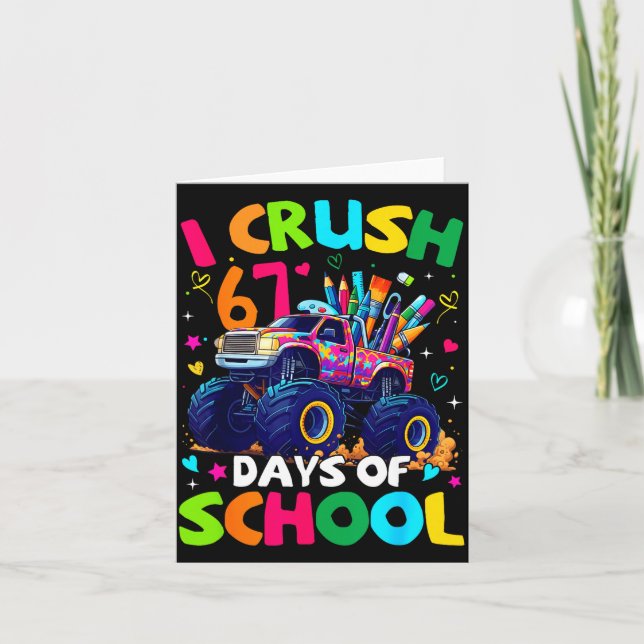 I Crush 67 Days Of School Monster Truck Meme Slang Kort (Framsida)