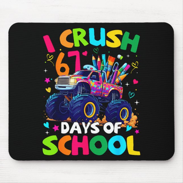 I Crush 67 Days Of School Monster Truck Meme Slang Musmatta (Framsidan)