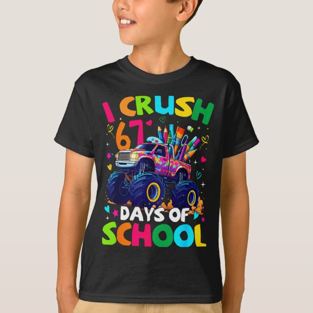 I Crush 67 Days Of School Monster Truck Meme Slang T Shirt (Framsida)