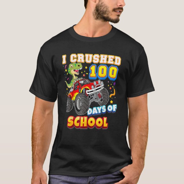 I Crushed 100 Days Of School 100th Day Monster Car T Shirt (Framsida)