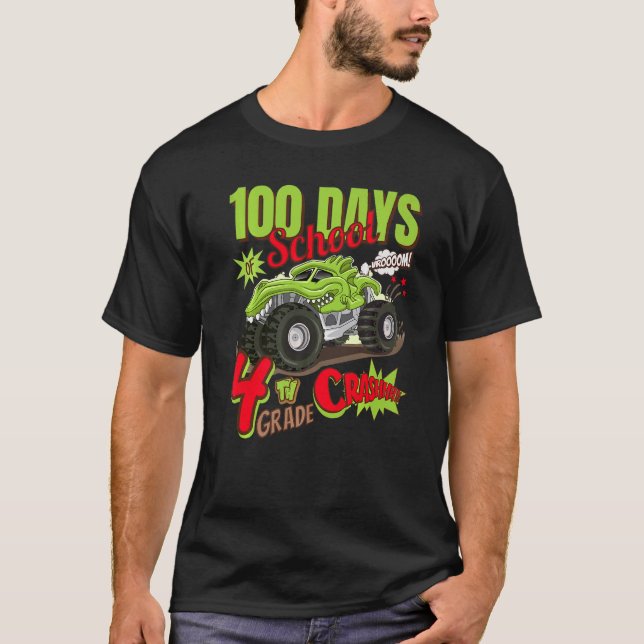 I CRUSHED 100 DAYS OF SCHOOL 4TH GRADE MONSTER TRU T SHIRT (Framsida)