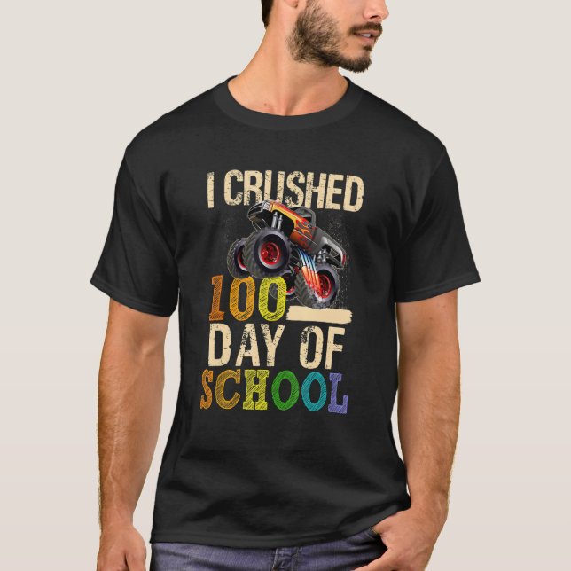 I Crushed 100 Days Of School Happy 100th Day Monte T Shirt (Framsida)
