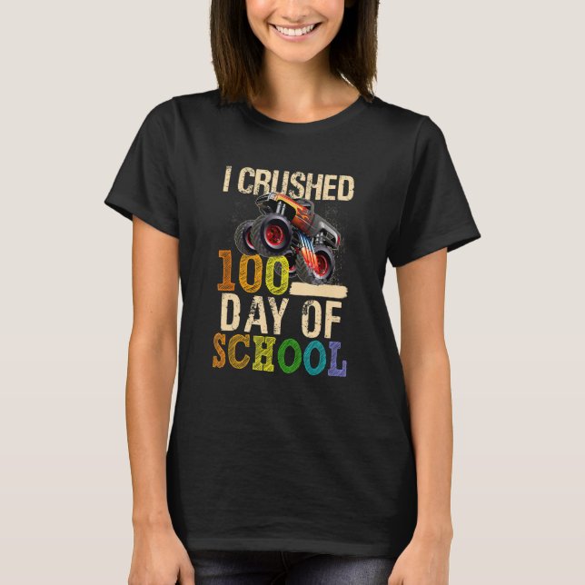 I Crushed 100 Days Of School Happy 100th Day Monte T Shirt (Framsida)