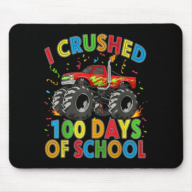 I Crushed 100 Days Of School Monster Truck 100 Day Musmatta (Framsidan)