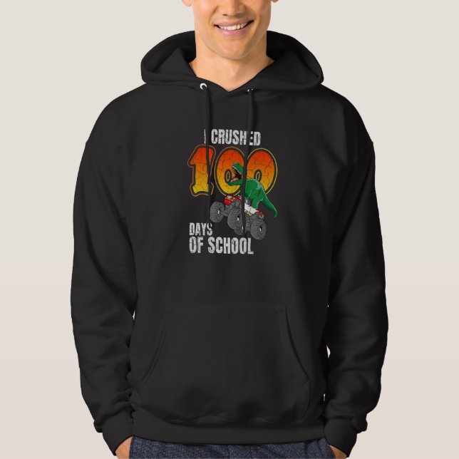 I Crushed 100 Days of School T-Rex Dinosaur Monste Hoodie (Framsida)